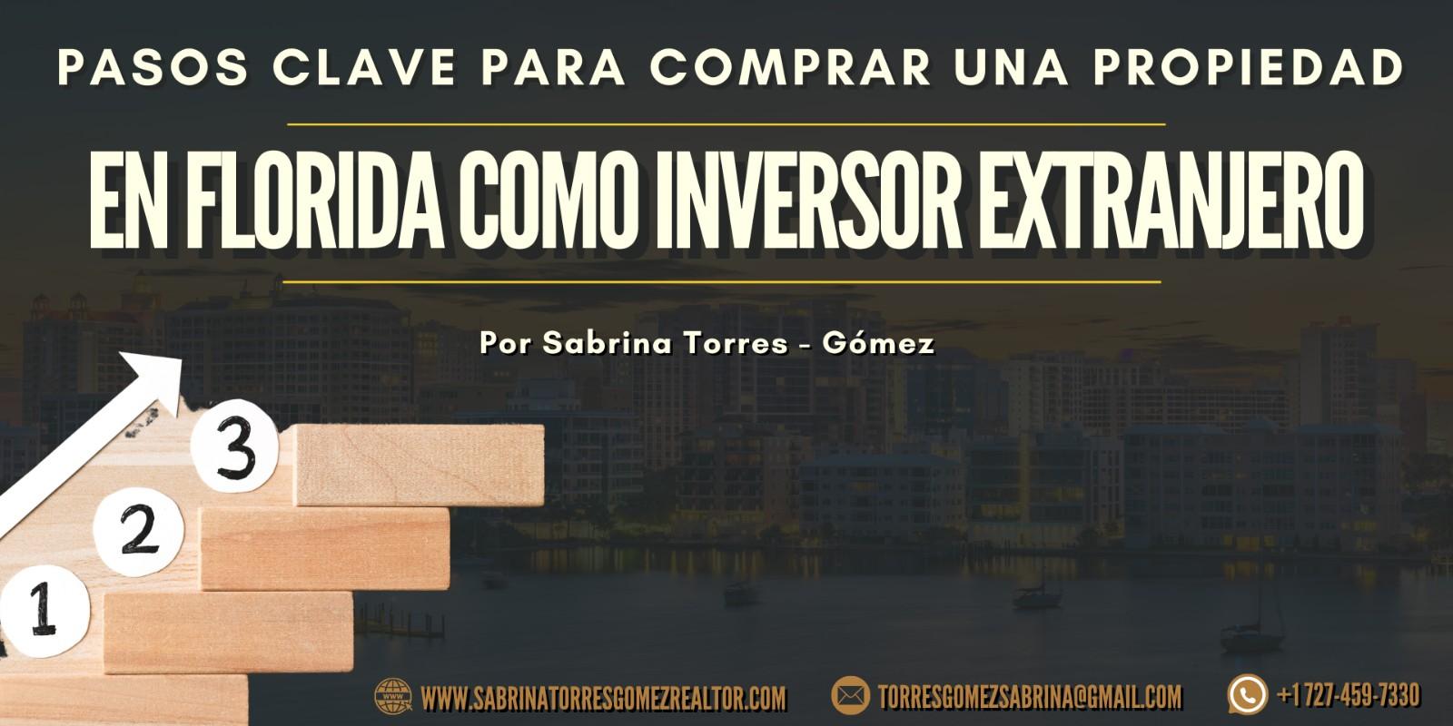 Pasos clave para comprar una propiedad en Florida como inversor extranjero