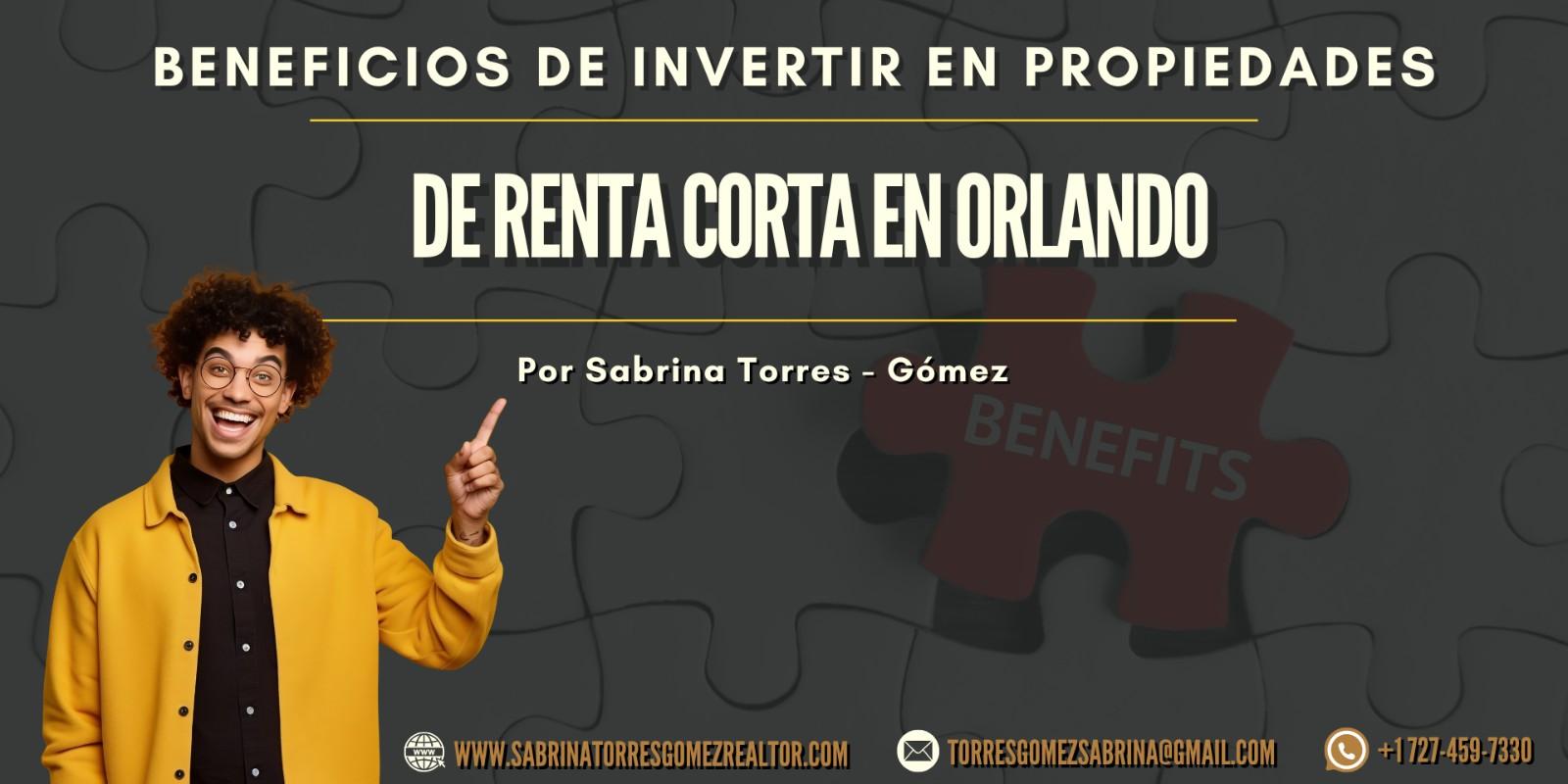 Beneficios de invertir en propiedades de renta corta en Orlando
