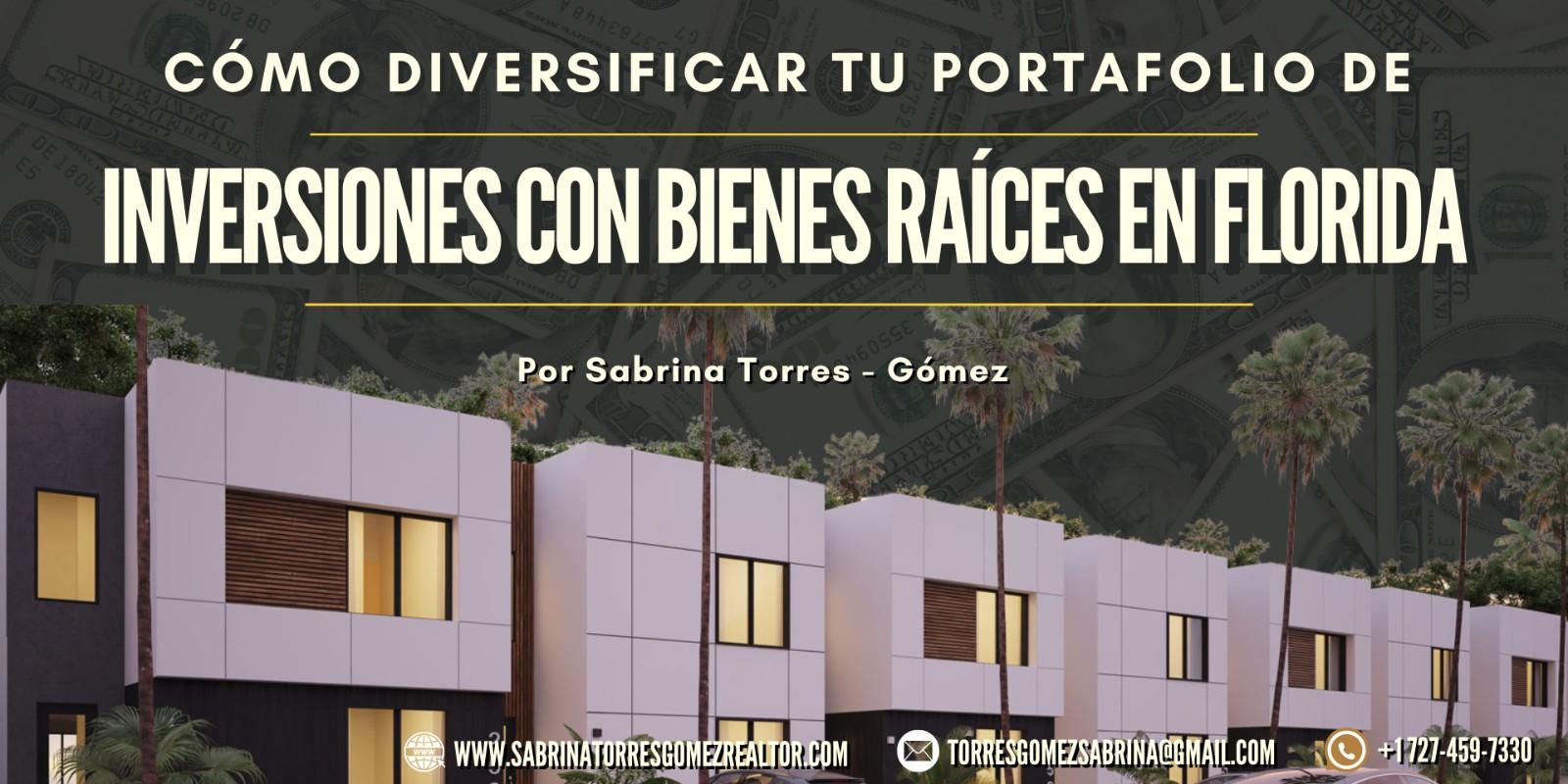 Cómo diversificar tu portafolio de inversiones con bienes raíces en Florida