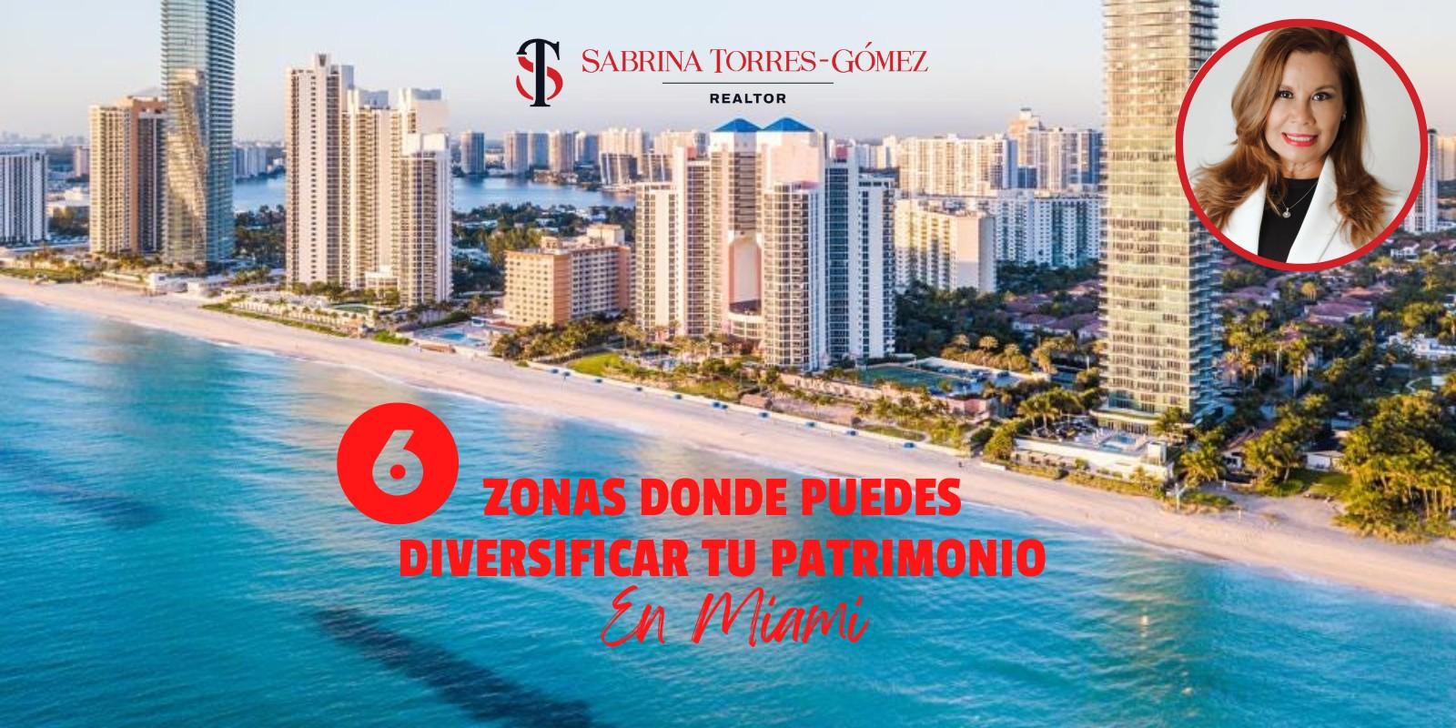 Conoce 6 zonas donde puedes diversificar tu patrimonio en Miami.